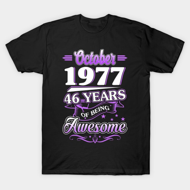 October 1977 46 Years Of Being Awesome 46th Birthday Gift T-Shirt by besttee